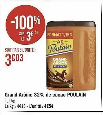 Géant Casino Grand arôme 32% de cacao poulain offre