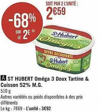 Géant Casino St hubert oméga 3 doux tartine & cuisson 52% m.g. offre