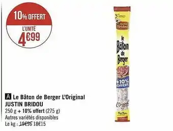 Géant Casino Le bâton de berger l'original justin bridou offre