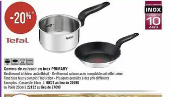 Géant Casino Gamme de cuisson en inox primary tefal offre