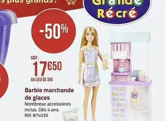 Géant Casino Barbie marchande de glaces offre