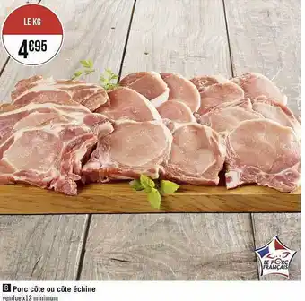 Géant Casino Porc côte ou côte échine offre