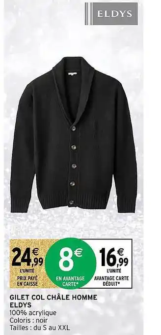 Intermarché Gilet col châle homme eldys offre