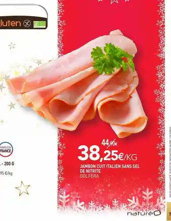 naturéO Jambon cuit italien sans sel de nitrite golfera offre