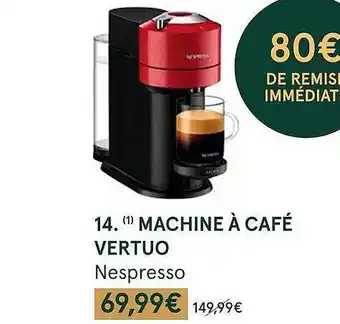 Monoprix Machine à café vertuo nespresso offre
