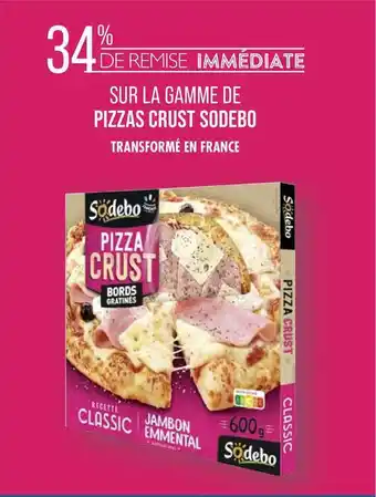 Match La Gamme De Pizzas Crust Sodebo offre
