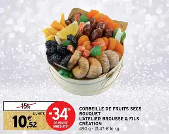 Intermarché Hyper Corbeille de fruits secs bouquet l'atelier brousse & fils création offre