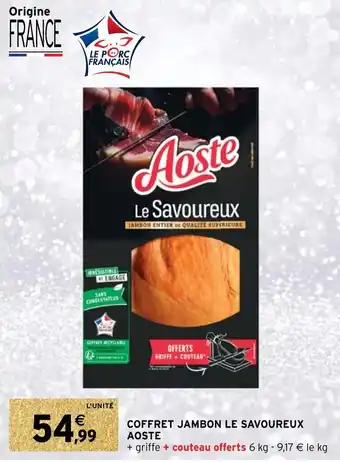 Intermarché Hyper Coffret jambon le savoureux AOSTE offre