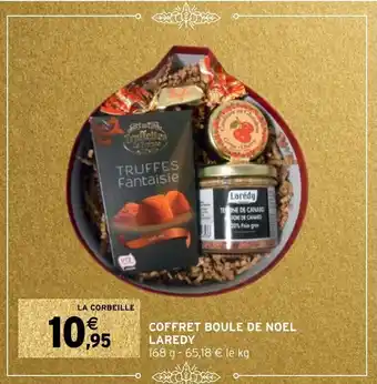Intermarché Hyper Coffret boule de noel LAREDY offre