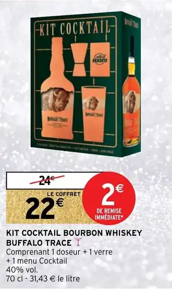 Intermarché Hyper Kit cocktail bourbon whiskey buffalo trace offre