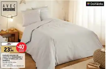 Intermarché Hyper Parure housse de couette 2 personnes + 2 taies d'oreiller lisa domédia offre