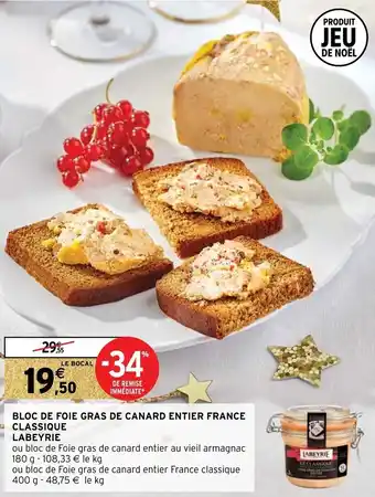 Intermarché Bloc de foie gras de canard entier france classique labeyrie offre