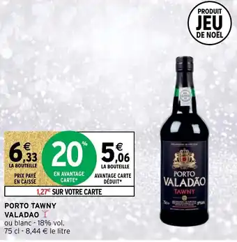 Intermarché Porto tawny VALADAO offre
