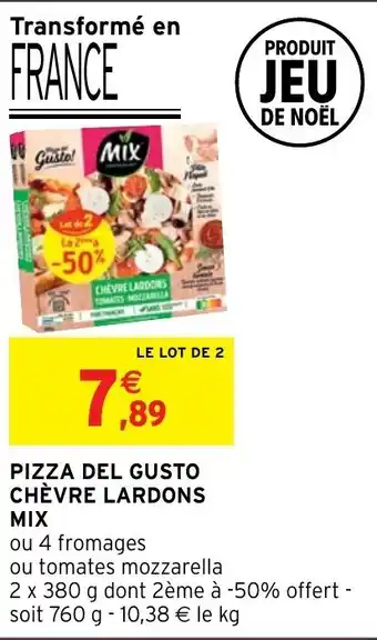 Intermarché Pizza del gusto chèvre lardons MIX offre
