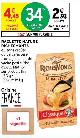 Intermarché Raclette nature RICHESMONTS offre