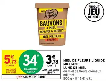 Intermarché Miel de fleurs liquide militant LUNE DE MIEL offre