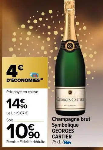 Carrefour Market Champagne Brut Symbolique Georges Cartier offre