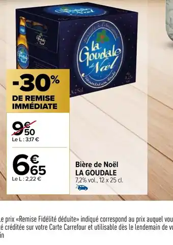 Carrefour Market Bière de Noël La Goudale offre