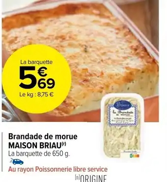 Carrefour Market Brandade de morue Maison Briau offre