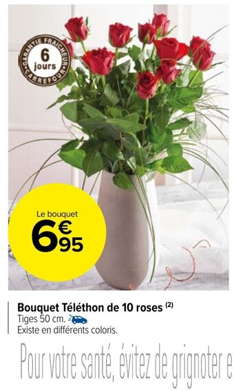 Carrefour Market Bouquet Téléthon de 10 Roses offre