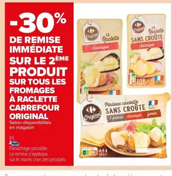 Carrefour Market Fromages a Raclette Carrefour Original offre