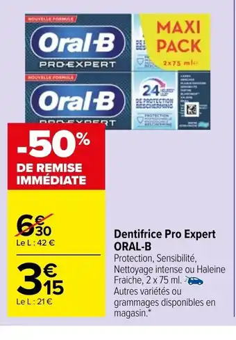 Carrefour Market Dentifrice Pro Expert Oral-B offre