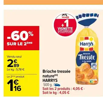 Carrefour Brioche Tressee Nature Harrys offre