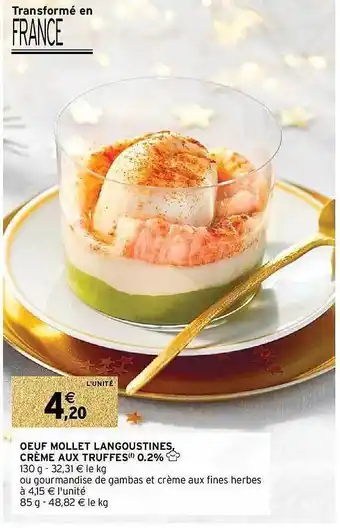 Intermarché Œuf mollet langoustines, crème aux truffes 0.2% offre