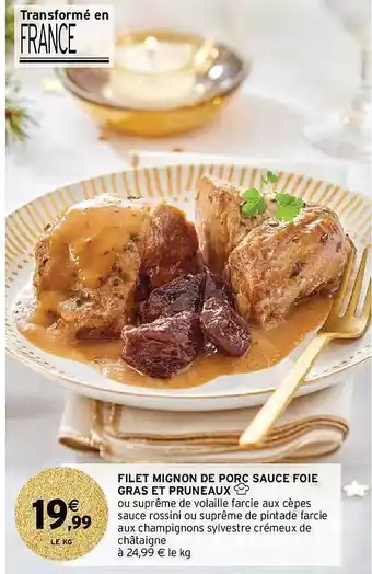 Filet mignon de porc sauce foie gras et pruneaux
