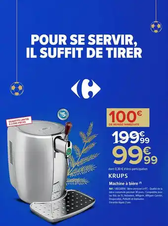 Carrefour Machine à bière krups offre