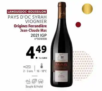 Lidl Languedoc-roussilon pays d'oc syrah viognier origines ferrandière jean-claude mas 2021 igp offre