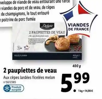 Lidl 2 paupiettes de veau deluxe offre