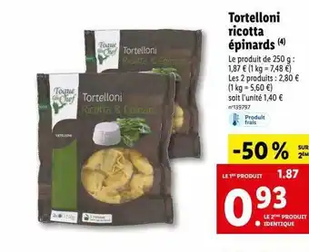 Lidl Tortelloni ricotta épinard toque du chef offre