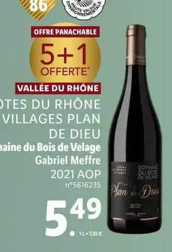 Lidl Vallée du rhône côtes du rhône villages plan de dieu domaine du bois de velage gabriel meffre 2021 aop offre