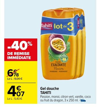 Carrefour Gel Douche tahiti offre