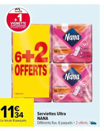 Carrefour Serviettes Ultra Nana offre