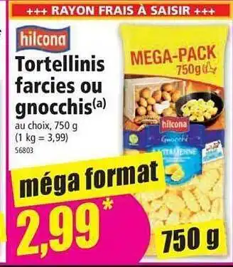 Norma Tortellinis farcies ou gnocchis hilcona offre