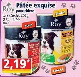 Norma Pâtée exquise pour chiens roy offre