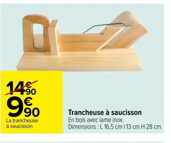 Carrefour Trancheuse à Saucisson offre