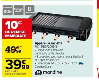 Carrefour Mandine Appareil a Raclette offre
