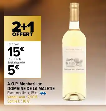 Carrefour A.O.P Monbazillac Domaine de La Maletie offre