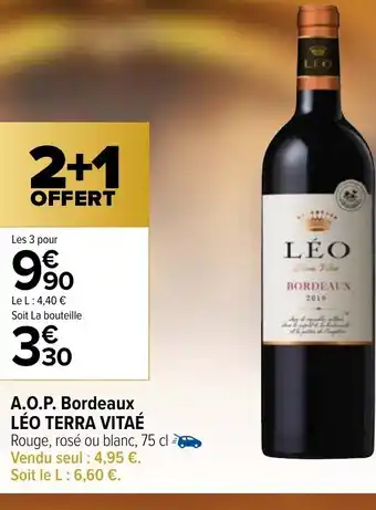 Carrefour A.O.P Bordeaux Leo Terra Vitae offre
