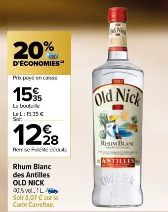 Carrefour Rhum Blanc Des Antilles Old Nick offre