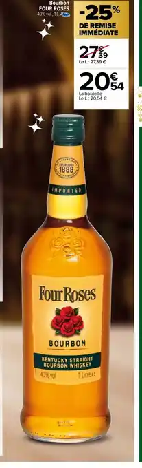 Carrefour Bourbon Four Roses offre