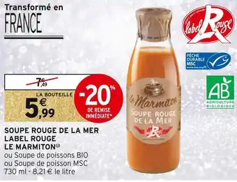Intermarché Le marmiton soupe rouge de la mer label rouge offre