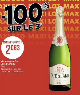Géant Casino Cafe de paris vin mousseux brut offre