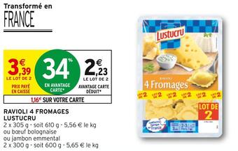 Intermarché Lustucru ravioli 4 fromages offre