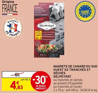 Intermarché Delpeyrat magrets de canard du sud ouest x2 tranchés et séchés offre