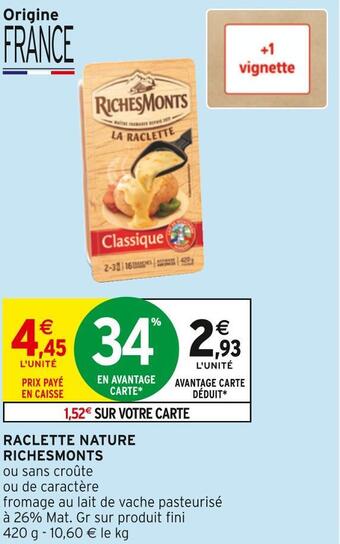 Intermarché Richesmonts raclette nature offre