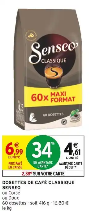 Intermarché Senseo dosettes de café classique offre